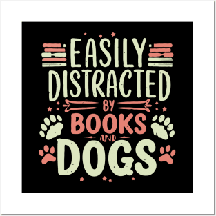 Easily Distracted By Books And Dogs. Funny Dog Lover Posters and Art